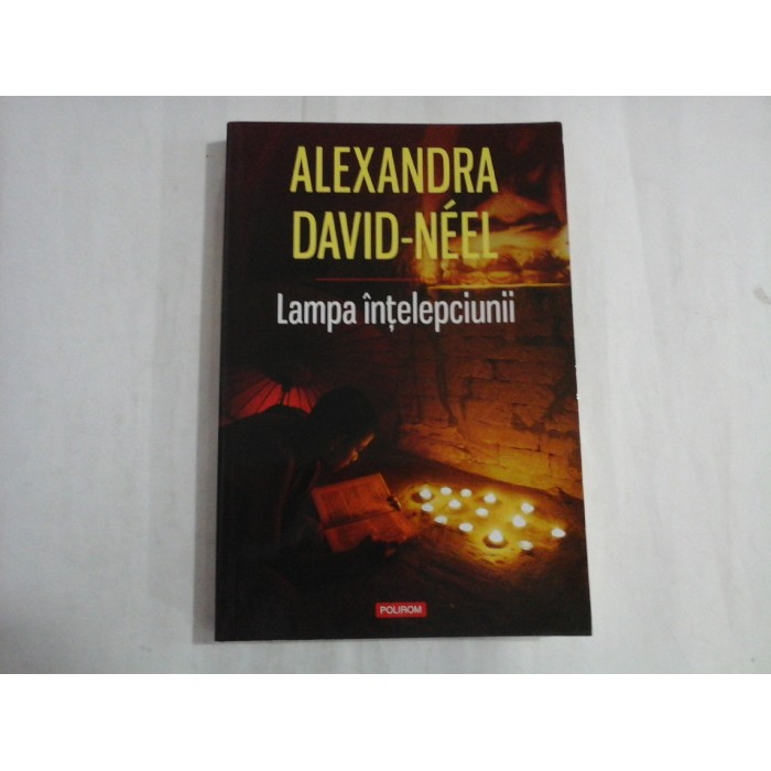      LAMPA  INTELEPCIUNII  -  Alexandra  DAVID - NEEL
